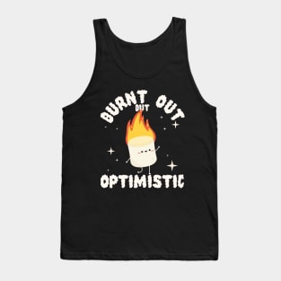 KAWAII BURNT OUT BUT OPTIMISTIC Tank Top